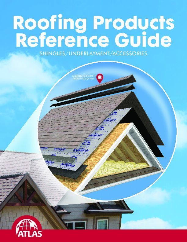 Shingles Underlayments & Ventilation Roofing Product Reference Guide